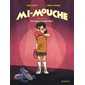 Mi-mouche T.01 : Tu veux te battre ? : Bande dessinée