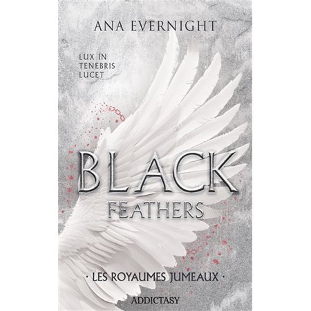 Black feathers T.03 : Les royaumes jumeaux : Romantasy