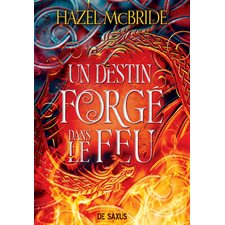 A fate forged in fire T.01 : Les liens d'Erisocia : FAN