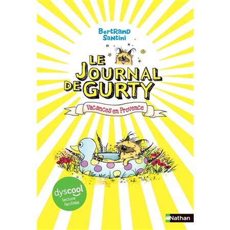 Vacances en Provence : Le voyage de Gurty : 9-11
