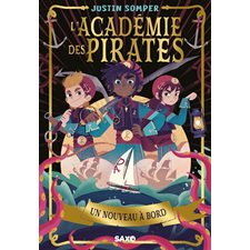 L'académie des pirates T.01 : Un nouveau à bord : 9-11