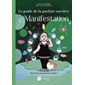 Manifestation : Découvre tes pouvoirs cachés ! : Le guide de la parfaite sorcière