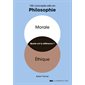 Morale, éthique, quelle est la différence ? : 150 concepts-clés en philosophie