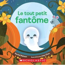 Le tout petit fantôme : Livre cartonné