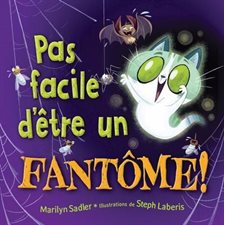 Pas facile d’être un fantôme ! : Couverture souple