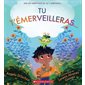 Tu t’émerveilleras ... : Couverture souple