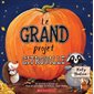 Le grand projet citrouille : Couverture souple