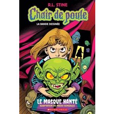 Chair de poule T.01 : Le masque hanté : Bande dessinée
