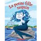 La petite fille requin : Couverture souple