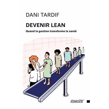 Devenir Lean : Quand la gestion transforme la santé