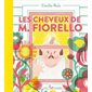 Les cheveux de M. Fiorello : Couverture rigide