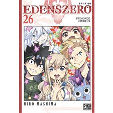 Edens Zero T.26 : Un monde heureux : ADO : SHONEN