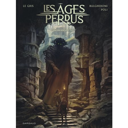 Les âges perdus T.03 : L'infini vagabond