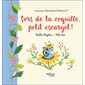 Sors de ta coquille, petit escargot ! : Petites bêtes, grands sentiments : Couverture rigide