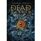 Dead garden T.02 : La sentinelle : 12-14