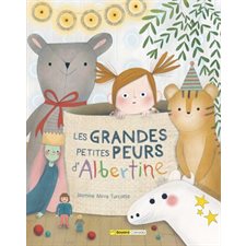 Les grandes petites peurs d'Albertine : Couverture rigide