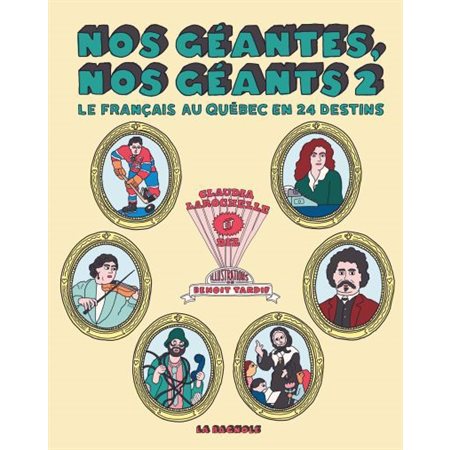 Nos géantes, nos géants T.02 : Le français au Québec en 24 destins