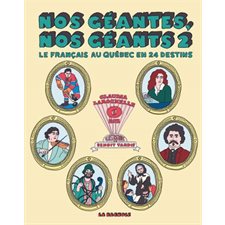 Nos géantes, nos géants T.02 : Le français au Québec en 24 destins