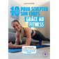 10 minutes pour sculpter son corps grâce au fitness : Des exercices simples et efficaces à faire chaque jour : 10 minutes pour...