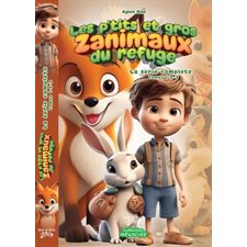 Les p'tits et gros zanimaux du refuge T.01-02-03 : La série complète : 6-8