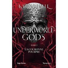 Underworld gods T.02 : La couronne pourpre : Romantasy