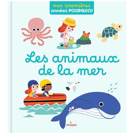 Les animaux de la mer : Mes premières années pourquoi