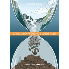 Dans l'indifférence générale : Témoignages, documentaires : Bande dessinée
