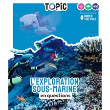 L'exploration sous-marine en questions : Topic