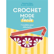 Crochet mode facile : 7 modèles pour débutants