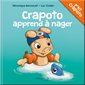 Crapoto apprend à nager : Crapoto : Couverture rigide