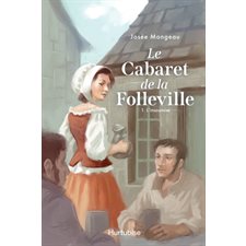 Le Cabaret de la Folleville T.01 : L'insoumise : HIS