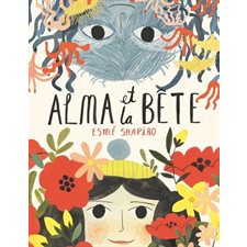 Alma et la bête : Couverture rigide