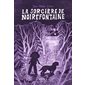 La sorcière de Noirefontaine : 9-11