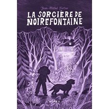 La sorcière de Noirefontaine : 9-11