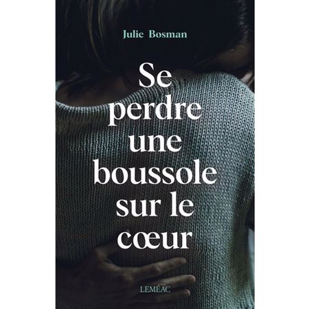Se perdre une boussole sur le coeur