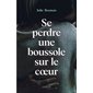 Se perdre une boussole sur le coeur