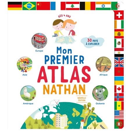 Mon premier atlas Nathan : Nouvelle édition 2025 : 30 pays à explorer : Dès 4 ans