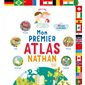 Mon premier atlas Nathan : Nouvelle édition 2025 : 30 pays à explorer : Dès 4 ans
