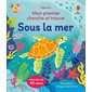 Sous la mer : Mon premier cherche et trouve : Avec plus de 40 rabats : Livre cartonné