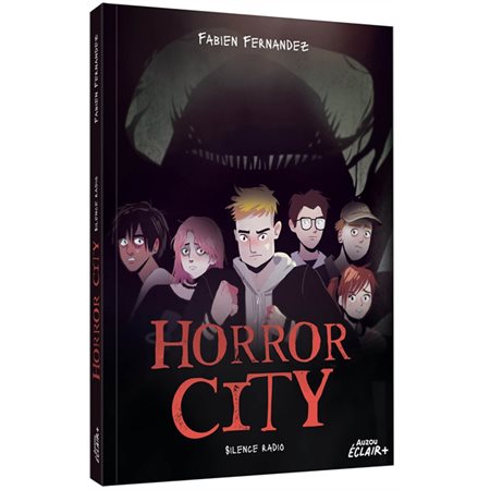 Horror City T.01 : Silence radio : Eclair + : 6-8