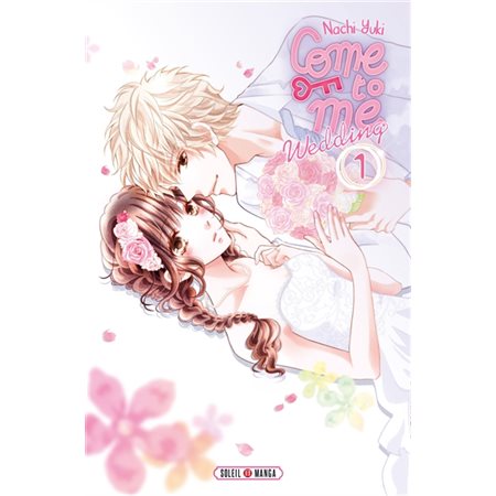 Come to me : wedding T.01 : Manga : Shojo : ADO