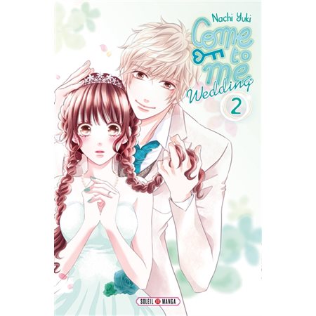 Come to me : wedding T.02 : Manga : Shojo : ADO