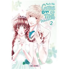 Come to me : wedding T.02 : Manga : Shojo : ADO