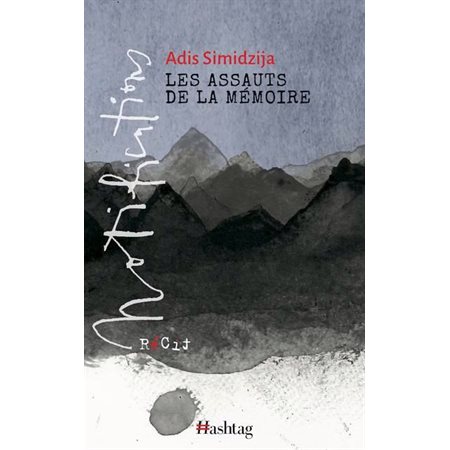 Les assauts de la mémoire