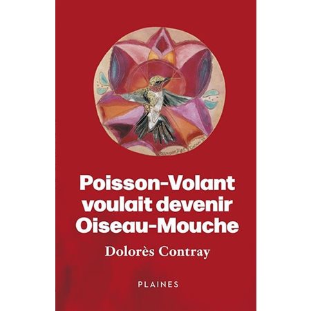 Poisson-Volant voulait devenir Oiseau-Mouche : 9-11