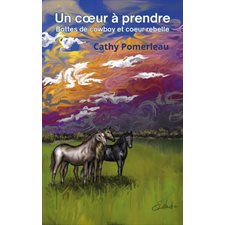 un coeur à prendre : Bottes de cowboy et coeur rebelle