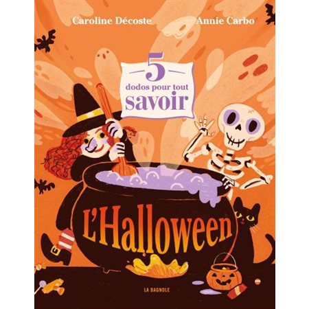 5 dodos pour tout savoir sur l'Halloween : 5 dodos pour tout savoir : Couverture rigide