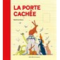 La porte cachée : Couverture rigide