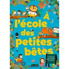 A l'école des petites bêtes : 7 histoires pour aimer la rentrée : Môme : Couverture rigide
