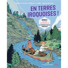 En terres iroquoises ! : Les aventureurs : Bande dessinée